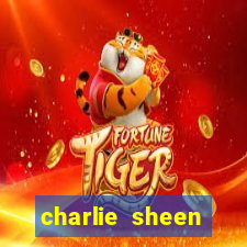 charlie sheen fortuna 2024